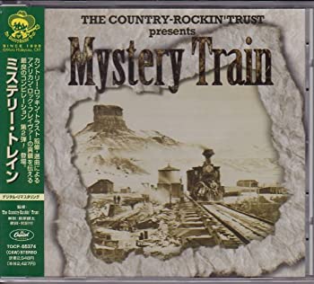 カントリーロックの逆襲2000 ミステリー・トレイン(未使用 未開封の中古品)