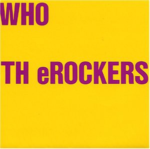 WHO TH eROCKERS(未使用 未開封の中古品)