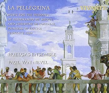 ラ・ペレグリーナーフェルディナンド・ダ・メディチとフランス王女クリステ(未使用 未開封の中古品)の通販は