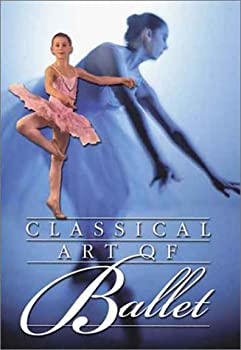 【未使用 中古品】Classical Art of Ballet: Basic Positions [DVD](中古品)の通販は 20,920円