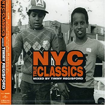 N.Y.C TRUE CLASSICS MIXED BY TIMMY REGISFORD(中古品)の通販は