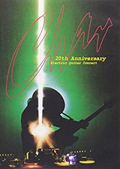 Char 20th Anniversary-Electric guitar Concert [DVD](未使用 未開封の中古品)の通販は 12,828円