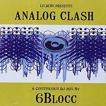 Analog Clash Mixed By 6blocc(中古品)