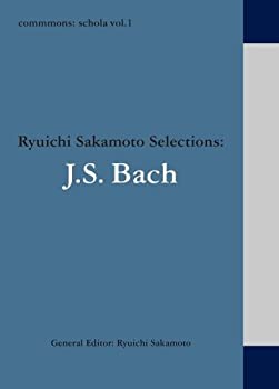 commmons: schola vol.1 J.S. Bach Ryuichi Sakamoto selection(中古品)