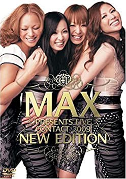 MAX PRESENTS LIVE CONTACT 2009 “NEW EDITION” [DVD](未使用 未開封の中古品)の通販は