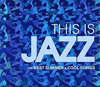 This Is Jazz ベスト・サマー・ソングス(中古品)の通販は