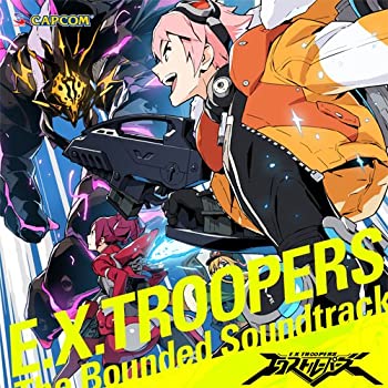 エクストルーパーズ ザ・バウンデッド サウンドトラック(中古品)の通販は