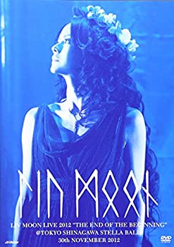 LIV MOON LIVE 2012 “THE END OF THE BEGINNING” [DVD](中古品)の通販は 9,700円