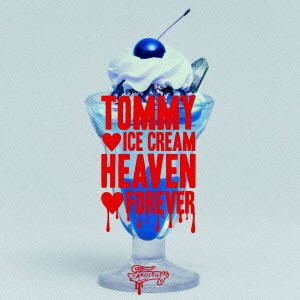 TOMMY ICE CREAM HEAVEN FOREVER(通常盤)(未使用 未開封の中古品)