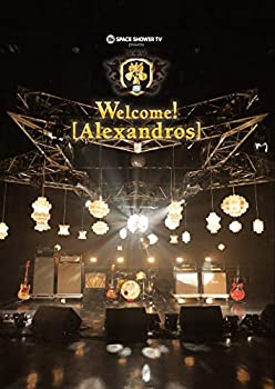 SPACE SHOWER TV presents Welcome! [Alexandros] [DVD](未使用 未開封の中古品)の通販は 5,437円