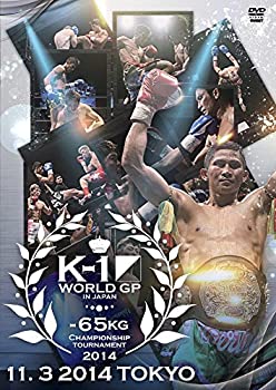 K-1 WORLD GP 2014 ~-65kg級初代王座決定トーナメント~ 2014.11.3 東京・代(未使用 未開封の中古品)の通販は