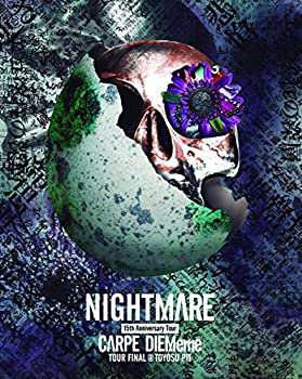 NIGHTMARE (J-Pop)/NIGHTMARE 15th Anniversary Tour CARPE