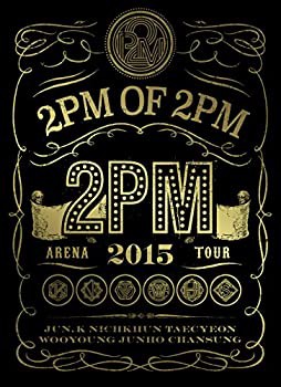 2PM ARENA TOUR 2015 2PM OF 2PM(初回生産限定盤) [DVD](中古品)