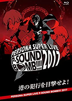 『PERSONA SUPER LIVE P-SOUND BOMB !!!! 2017〜港の犯行を目撃せよ！〜』 (中古品)の通販は 9,424円
