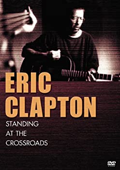 【中古】(未使用･未開封品)スタンディング・アット・ザ・クロスロード~エリック・クラプトン・ヒストリー [DVD]の通販は