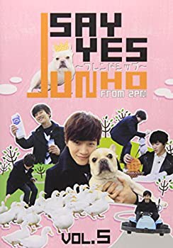 【中古】JUNHO(From 2PM)のSAY YES ~フレンドシップ~Vol.5 [DVD]の通販は