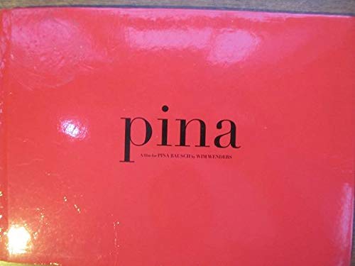 「非常に良い」映画パンフレット　Pina　ピナ・バウシュ　踊り続けるいのち　監督　ヴィム(中古品)