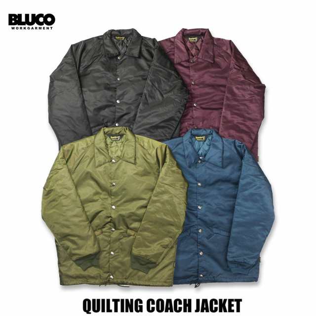 BLUCO(ブルコ) OL-051-022 QUILTING COACH JACKET 4色(BLK/BRG/NVY/OLV)