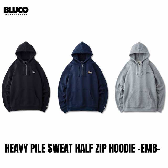 BLUCO(ブルコ) OL-13-014 HEAVY PILE SWEAT HALF ZIP HOODIE -EMB- 3色(BLK/NVY/GRY)