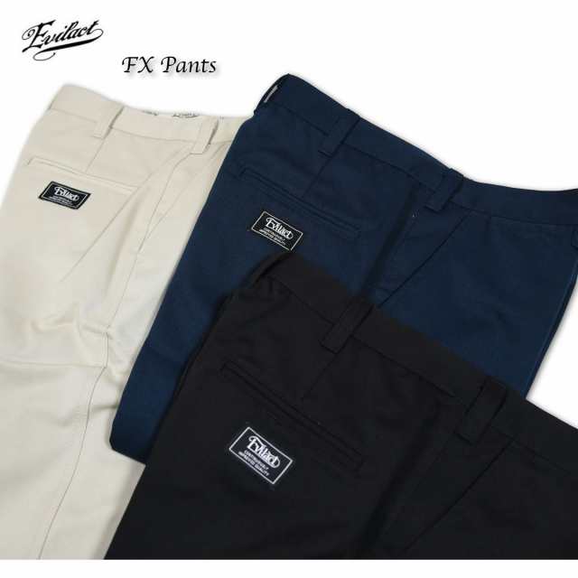 EVILACT(イーブルアクト) FX Pants 3色(サンド・ネイビー・ブラック)の通販は