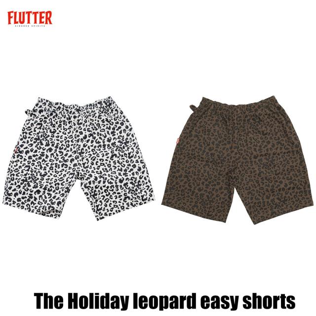 ☆セールプライス中!! FLUTTER(フラッター) The Holiday leopard easy shorts 2色(IVORY/BROWN)