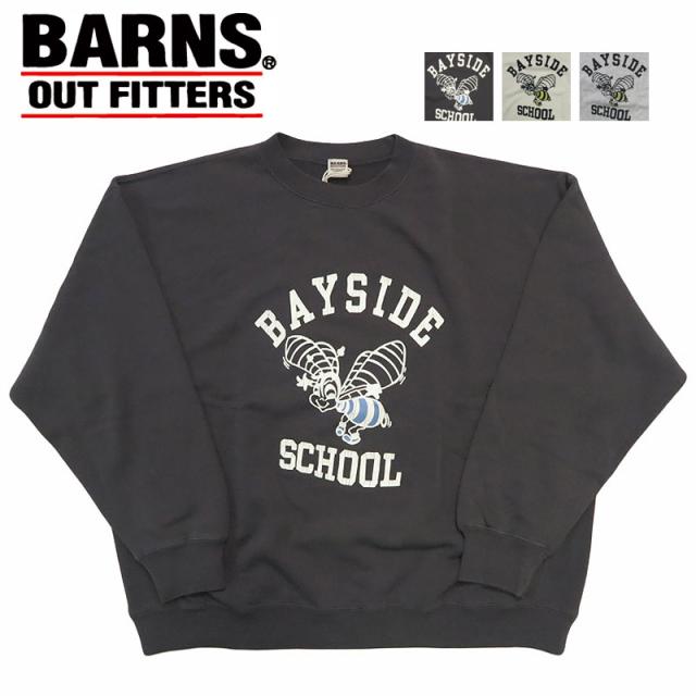 ジョージバーンズ BARNS コンフィミドルウェイト クルーネックプリントスウェット 長袖 "BAYSIDE SCHOOL" BR-26199 【2026年春夏新作】