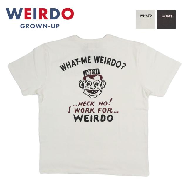 WEIRDO ウィアード 半袖 プリントTシャツ WHAT-ME WEIRDO? GLAD HAND グラッドハンド  WRD6128【2026年春夏新作】