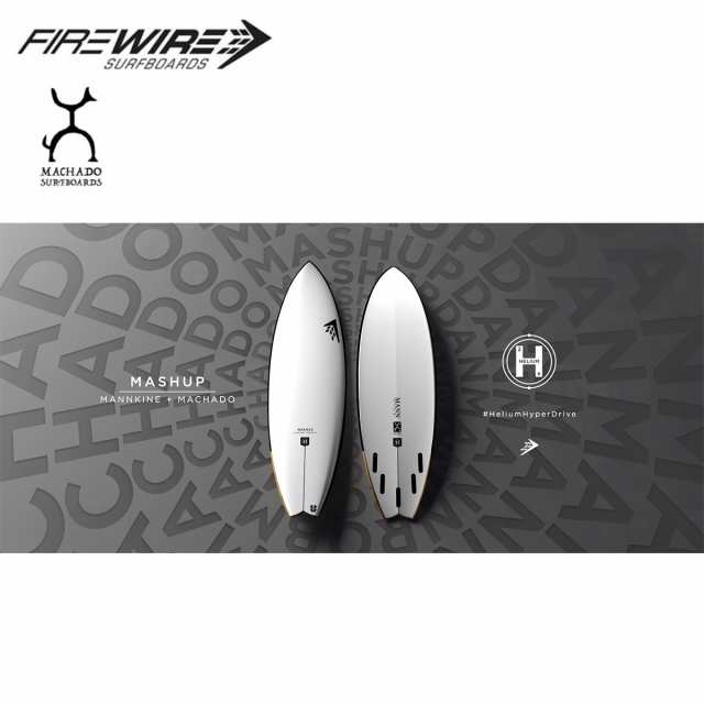 10%OFF】ファイヤーワイヤー サーフボード マッシュアップ FIREWIRE