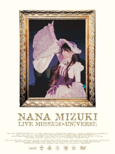 NANA MIZUKI LIVE MUSEUM×UNIVERSE [DVD]