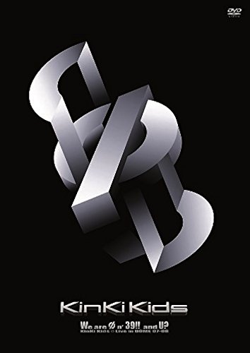 We are Φn' 39!! and U? KinKi Kids Live in DOME 07-08(通常盤) [DVD]の通販は 7,012円