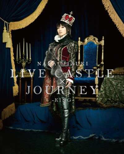 NANA MIZUKI LIVE CASTLE×JOURNEY-KING- [Blu-ray]