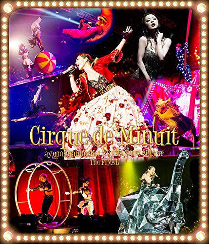 ayumi hamasaki ARENA TOUR 2015 A(ロゴ) Cirque de Minuit ~真夜中のサーカス~ The FINAL(