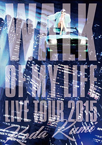 Koda Kumi 15th Anniversary Live Tour 2015~WALK OF MY LIFE~(2DVD)J-POP