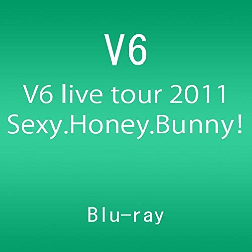 V6 live tour 2011 Sexy.Honey.Bunny! [Blu-ray]