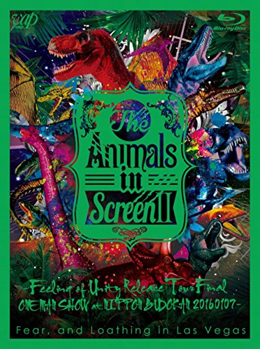 The Animals in Screen II─Feeling of Unity Release Tour Final ONE MAN SHOW a