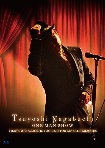 Tsuyoshi Nagabuchi ONE MAN SHOW(初回限定盤)(タオル付)[Blu-ray]