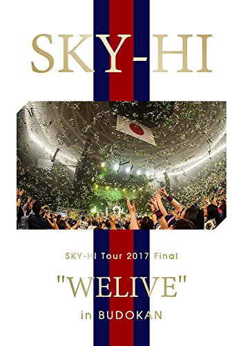 SKY-HI Tour 2017 Final  WELIVE  in BUDOKAN( DVD2枚組)(スマプラ対応)