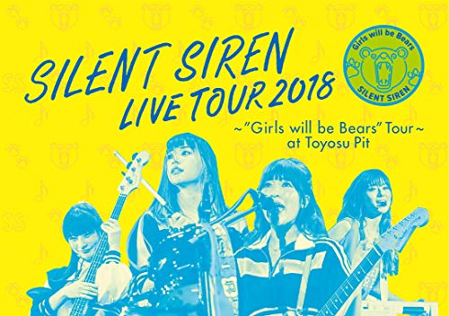 天下一品 presents SILENT SIREN LIVE TOUR 2018 ~“Girls will be Bears”TOUR~ @豊洲PI 6,080円