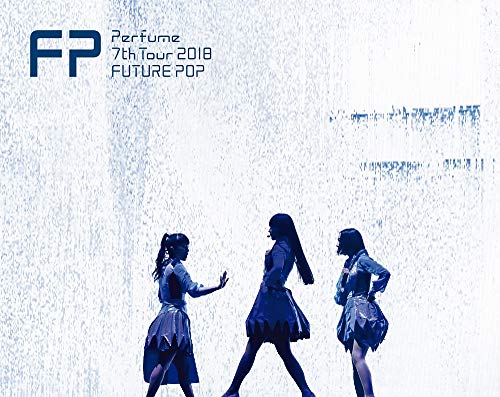 Perfume 7th Tour 2018 「FUTURE POP」(初回限定盤)[Blu-ray] 9,154円