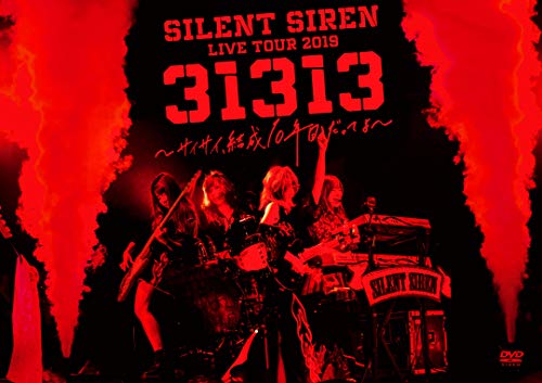 SILENT SIREN LIVE TOUR 2019『31313』~サイサイ、結成10年目だってよ~ supported by 天下一品 @ Zep