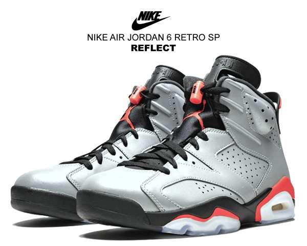 ナイキ エアジョーダン 6 Sp Nike Air Jordan 6 Retro Sp Reflect Reflect Silver Infrared Black Ci4072 001 スニーカー リフレクタの通販はau Pay マーケット Ltd Online