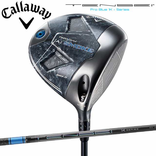 Callaway Paradym Ai SMOKE max D Driver 10.5° TENSEI Pro 1K Blue 50S キャロウェイ パラダイム エーアイ スモーク マックスD ドライ