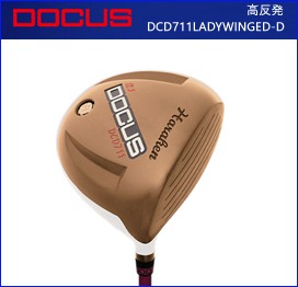 国内外の人気が集結 地クラブ系ヘッド DOCUS Driver DCD711 LADY