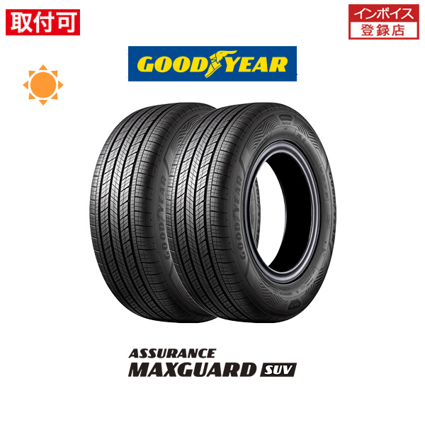 グッドイヤー ASSURANCE MAXGUARD SUV 225/50R18 99W XL サマータイヤ 2本セット