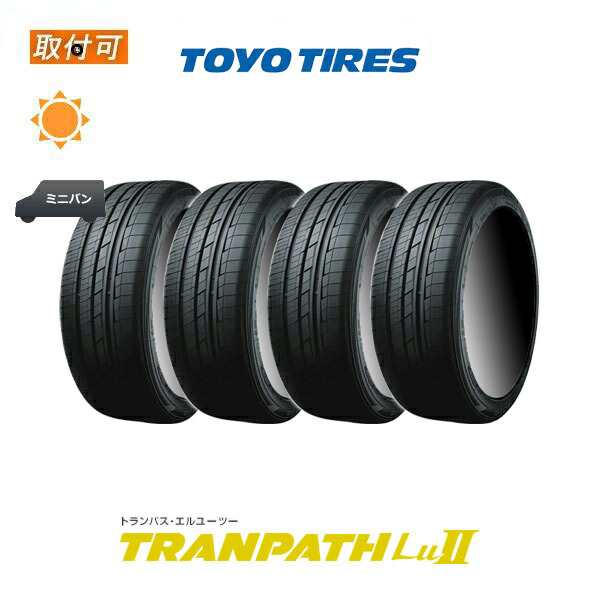 トーヨータイヤ サマータイヤ 新品 トーヨー TRANPATH Lu2 トランパス ミニバン 215/60R17インチ 96V 1本