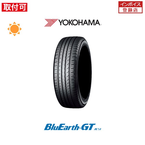 ヨコハマ BluEarth-GT AE51 235/40R18 95W XL サマータイヤ 1本価格｜au PAY マーケット