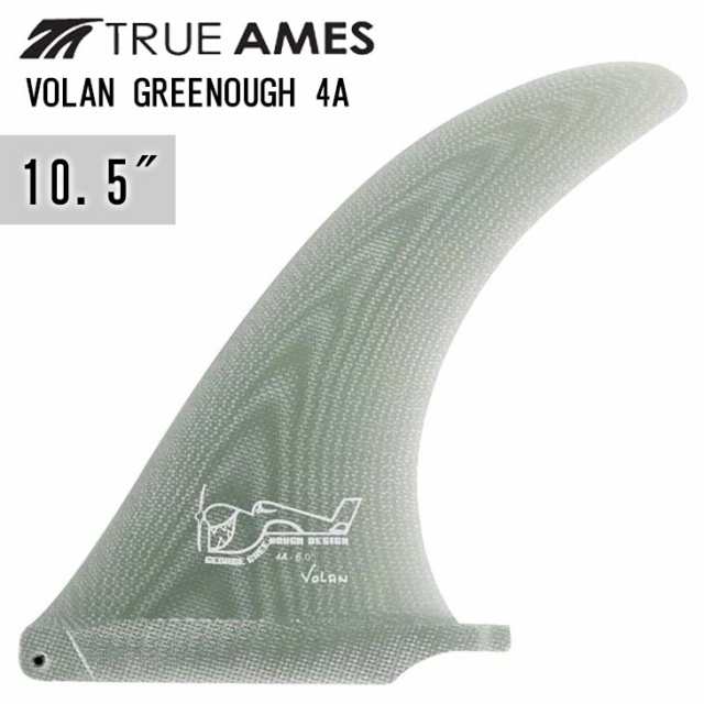 TRUE AMES トゥルーアムス フィン VOLAN GREENOUGH 4A ボラン ジョージ