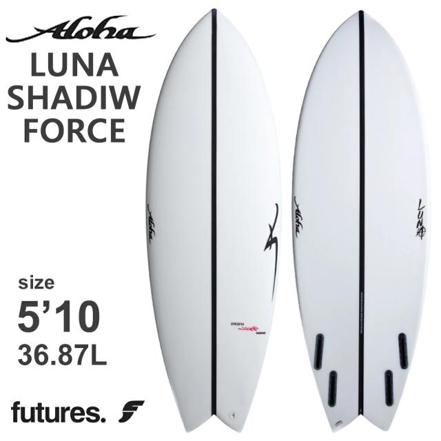 26 ALOHA SURFBOARDS アロハ サーフボード LUNA 5’10 EPS エポキシ SHADOW FORCE 4fin Futures 2026年 日本正規品
