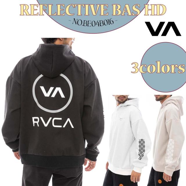24 FW RVCA ルーカ パーカー REFLECTIVE BAS HD フーディー トップス 長袖 フード付き 冬服 プルオーバー 撥水 裏起毛 メンズ 2024年秋冬 品番 BE04B016 日本正規品