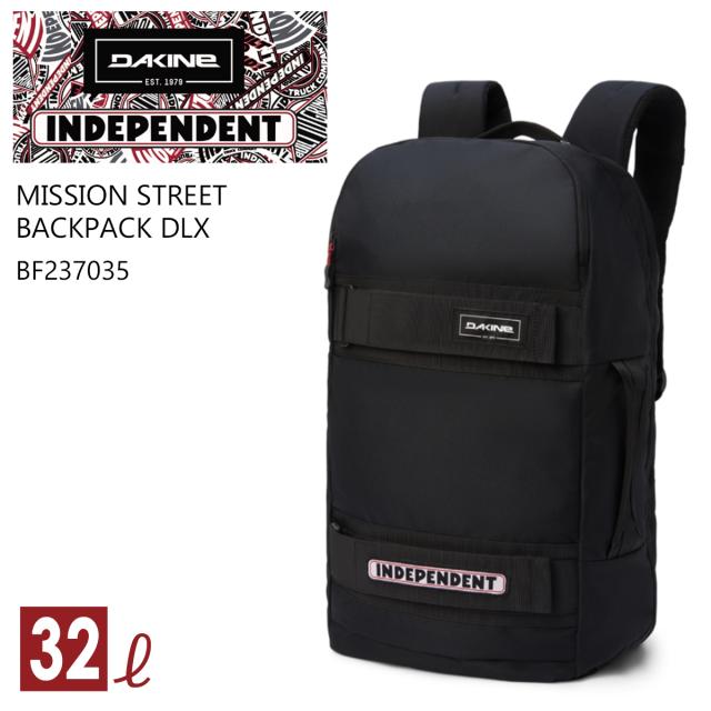 25 DAKINE ダカイン バッグ バックパック リュック 32L インディペンデント ミッション ストリート メンズ レディース ユニセックス MISSION STREET BACKPACK DLX INDEPENDENT 2025年春夏 品番 BF237-035 BF237035 日本正規品の通販は 17,182円